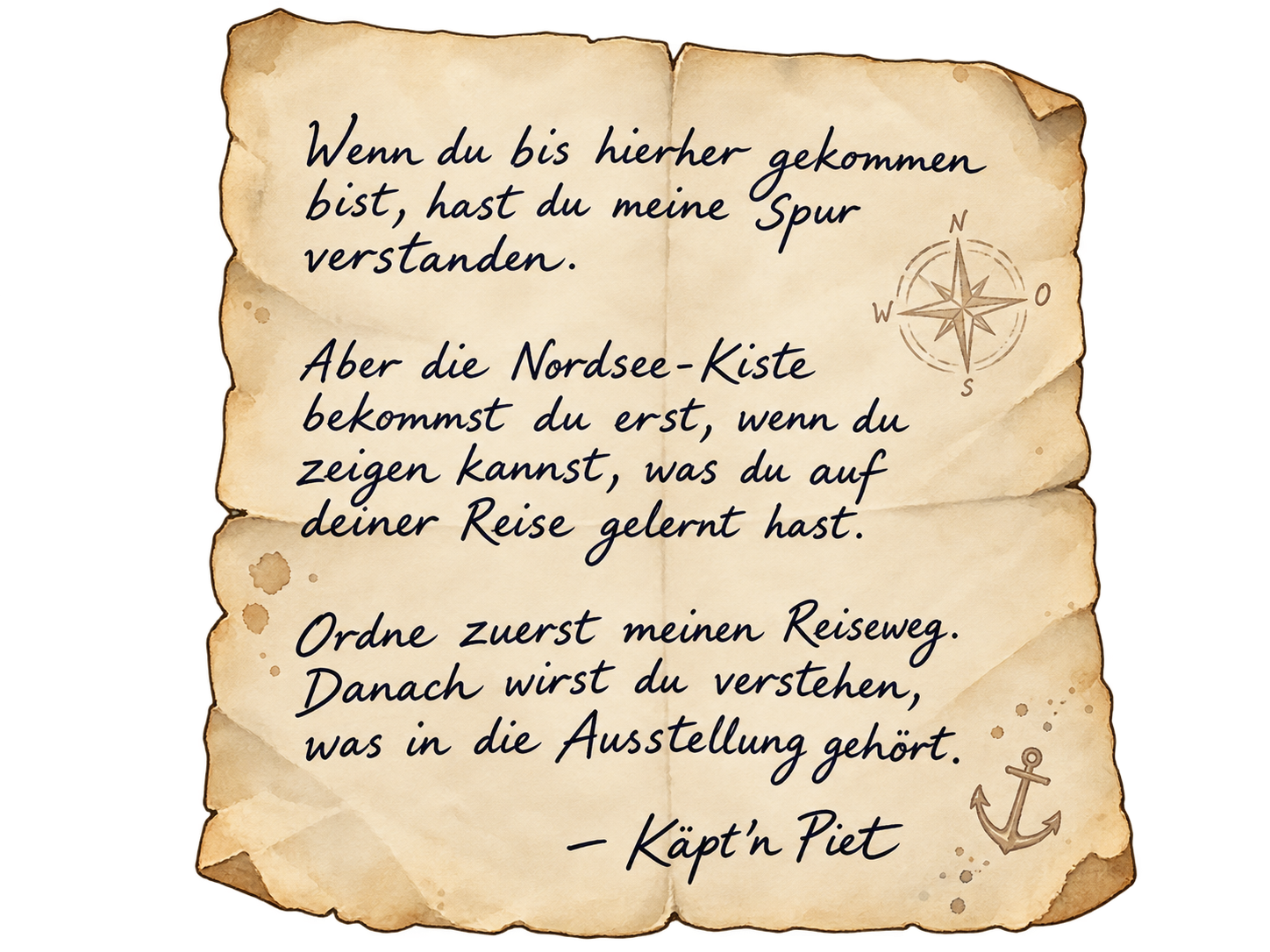 Käpt’n Piets handgeschriebene letzte Nachricht